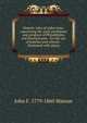 Historic tales of olden time: concerning the early settlement and progress of Philadelphia and Pennsylvania : for the use of families and schools : illustrated with plates, John F. 1779-1860 Watson 