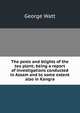 The pests and blights of the tea plant; being a report of investigations conducted in Assam and to some extent also in Kangra, George Watt 
