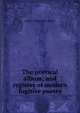 The poetical album; and register of modern fugitive poetry, Alaric Alexander Watts 