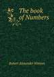 The book of Numbers, Robert Alexander Watson 