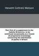 Part first of a supplement to the Cybelle Britannica: to be continued occasionally as a record of progressive knowledge concerning the distribution of plants in Britain, Hewett Cottrell Watson 