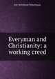 Everyman and Christianity: a working creed, Eric Strickland Waterhouse 