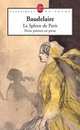 Le Spleen de Paris: Petits poemes en prose, Baudelaire, Charles 