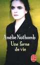 Une forme de vie, Nothomb Amelie 