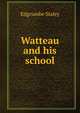 Watteau and his school, Edgcumbe Staley 