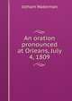 An oration pronounced at Orleans, July 4, 1809, Jotham Waterman 