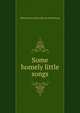 Some homely little songs, Alfred James. [from old cata Waterhouse 
