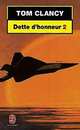 Dette d'honneur Tome II, Tom Clancy 