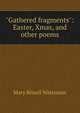 "Gathered fragments": Easter, Xmas, and other poems, Mary Bissell Waterman 