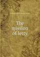 The mission of letty, Evelyn [from old catalog] Watson 