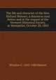 The life and character of the Hon. Richard Skinner; a discourse read before and at the request of the Vermont Historical Society, at Montpelier, October 20, 1863, Winslow C. 1803-1884 Watson 