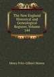The New England Historical and Genealogical Register, Volume 144, Henry Fritz-Gilbert Waters 