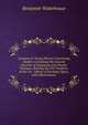 Cautions to Young Persons Concerning Health: Containing the General Doctrine of Dyspepsia and Chronic Diseases, Shewing the Evil Tendency of the Use . Effects of Smoking Cigars, with Observations, Benjamin Waterhouse 