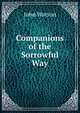 Companions of the Sorrowful Way, Watson, John 