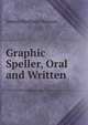 Graphic Speller, Oral and Written, James Madison Watson 