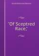 "Of Sceptred Race,", Annah Robinson Watson 
