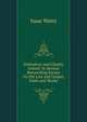 Orthodoxy and Charity United: In Several Reconciling Essays On the Law and Gospel, Faith and Works, Watts, Isaac 