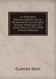 Le Pr?sident D'entrecasteaux, Ou Le Parlement Et Les J?suites: Sc?nes Historiques Du Xviiie Si?cle (1773-1784) (French Edition), Gu?n?e Watt 