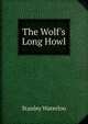 The Wolf's Long Howl, Stanley Waterloo 