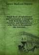 Hand-Book of Calisthenics and Gymnastics: A Complete Drill-Book for Schools, Families, and Gymnasiums. with Music to Accompany the Exercises ., James Madison Watson 