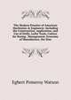The Modern Practice of American Machinists & Engineers: Including the Construction, Application, and Use of Drills, Lathe Tools, Cutters for Boring . Management, Economy of Manufacture, the Stea, Egbert Pomeroy Watson 