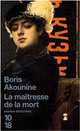 Une aventure d'Eraste Fandorine. La maitresse de la mort, Boris Akounine 