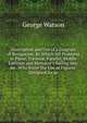 Description and Use of a Diagram of Navigation: By Which All Problems in Plane, Traverse, Parallel, Middle Latitude and Mercator's Sailing May Be . Who Know the Use of Figures. Designed As an, George Watson 