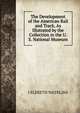 The Development of the American Rail and Track, As Illutrated by the Collection in the U.S. National Museum., J ELFRETH WATKLINS 