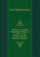 History of Gujar?t (Musalm?n Period, A.D. 1297-1760): Written for the Bombay Gazeteer, John Whaley Watson 