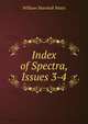 Index of Spectra, Issues 3-4, William Marshall Watts 