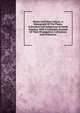 Plums And Plum Culture; A Monograph Of The Plums, Cultivated And Indigenous In North America. With A Complete Account Of Their Propagation, Cultivation And Utilization, 