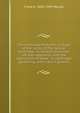 The landscape beautiful; a study of the utility of the natural landscape, its relation to human life and happiness, with the application of these . in landscape gardening, and in art in general, F. A. Waugh 