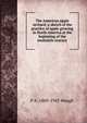 The American apple orchard; a sketch of the practice of apple growing in North America at the beginning of the twentieth century, F. A. Waugh 