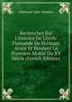 Recherches Sur L'histoire De L'?cole Flamande De Peinture Avant Et Pendant La Premi?re Moiti? Du XV Si?cle (French Edition), Alphonse-Jules Wauters 