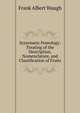 Systematic Pomology: Treating of the Description, Nomenclature, and Classification of Fruits, F. A. Waugh 