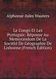 Le Congo Et Les Portugais: R?ponse Au Memorandum De La Soci?t? De G?ographie De Lisbonne (French Edition), Alphonse-Jules Wauters 