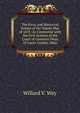 The Facts and Historical Events of the Toledo War of 1835: As Connected with the First Session of the Court of Common Pleas of Lucas County, Ohio, Willard V. Way 