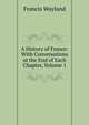 A History of France: With Conversations at the End of Each Chapter, Volume 1, Wayland, Francis 