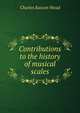 Contributions to the history of musical scales, Charles Kasson Wead 