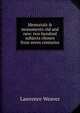 Memorials & monuments old and new: two hundred subjects chosen from seven centuries, Lawrence Weaver 