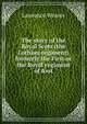 The story of the Royal Scots (the Lothian regiment) formerly the First or the Royal regiment of foot, Lawrence Weaver 