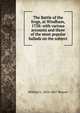 The Battle of the frogs, at Windham, 1758: with various accounts and three of the most popular ballads on the subject, William L. 1816-1867 Weaver 