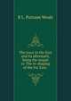 The truce in the East and its aftermath; being the sequel to 'The re-shaping of the Far East,', B L. Putnam Weale 