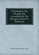Catalogue Du Mus?e De L'acad?mie De Bruges (French Edition), William Henry James Weale 