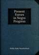 Present Forces in Negro Progress, Willis Duke Weatherford 