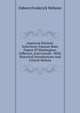 American Patriotic Selections: Famous State Papers Of Washington, Jefferson, And Lincoln : With Historical Introductions And Critical Notices, Osborn Frederick Webster 