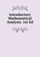 Introductory Mathematical Analysis. 1st Ed., 
