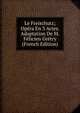 Le Freischutz; Op?ra En 3 Actes. Adaptation De M. F?licien Gr?try (French Edition), 