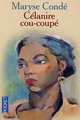 Celanire Cou Coupe, Conde, Maryse 
