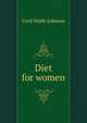 Diet for women, Cecil Webb-Johnson 